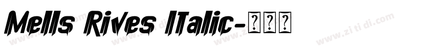 Mells Rives Italic字体转换